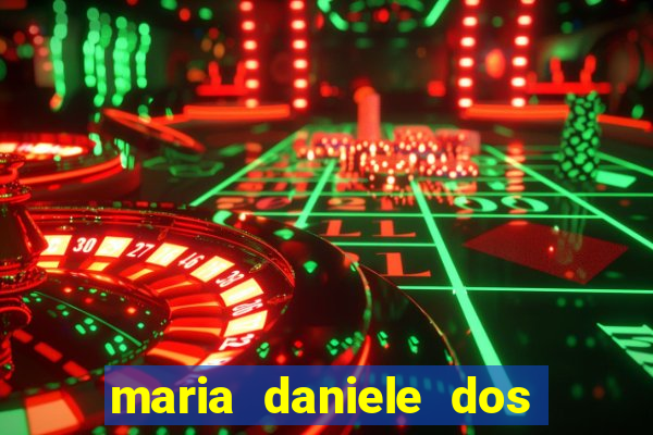 maria daniele dos santos dutra